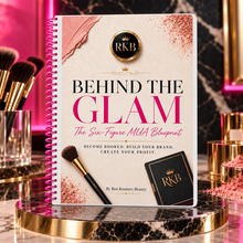 Load image into Gallery viewer, Behind The Glam; The Six Figure MUA Blueprint

